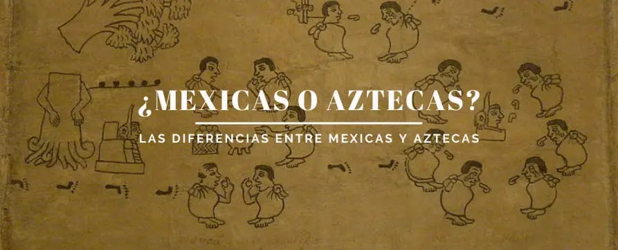 Diferencias entre mexicas y aztecas